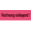 Rechnung einliegend!